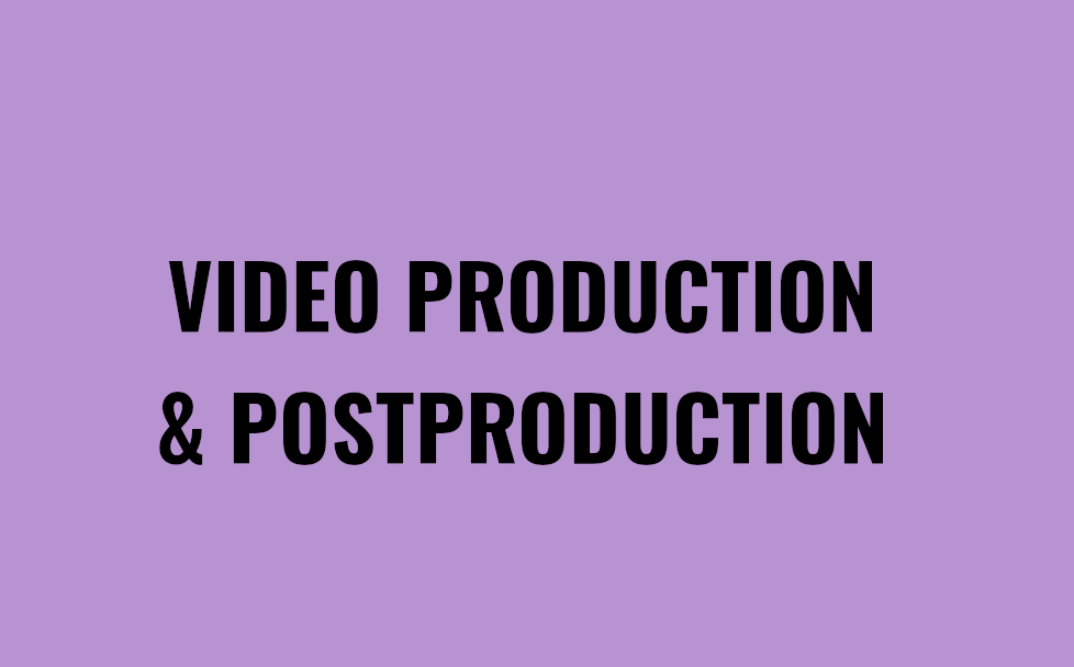 Video production and postproduction